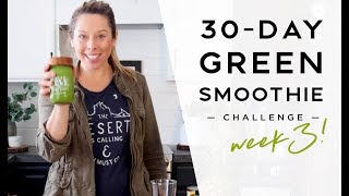 30-Day Smoothie Challenge: Week 3
