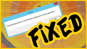 How To Fix  - the operating system is not presently configured to run this application