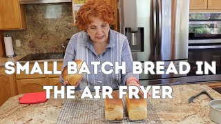 Small Batch Bread in the Air Fryer