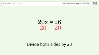 Linear equation with one unknown: Solve 5(4x-3)=11 step-by-step solution