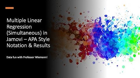Multiple Linear Regression (Simultaneous) in Jamovi – APA Style Notation & Results