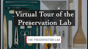 Virtual Tour of the Preservation Lab
