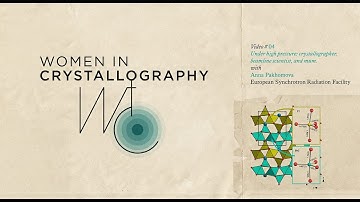 Women in Crystallography – A Video Series: Video #04, Anna Pakhomova