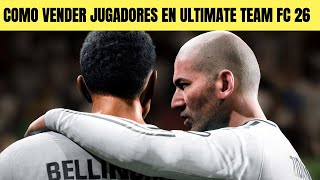 COMO VENDER JUGADORES EN ULTIMATE TEAM FC 26 🟢