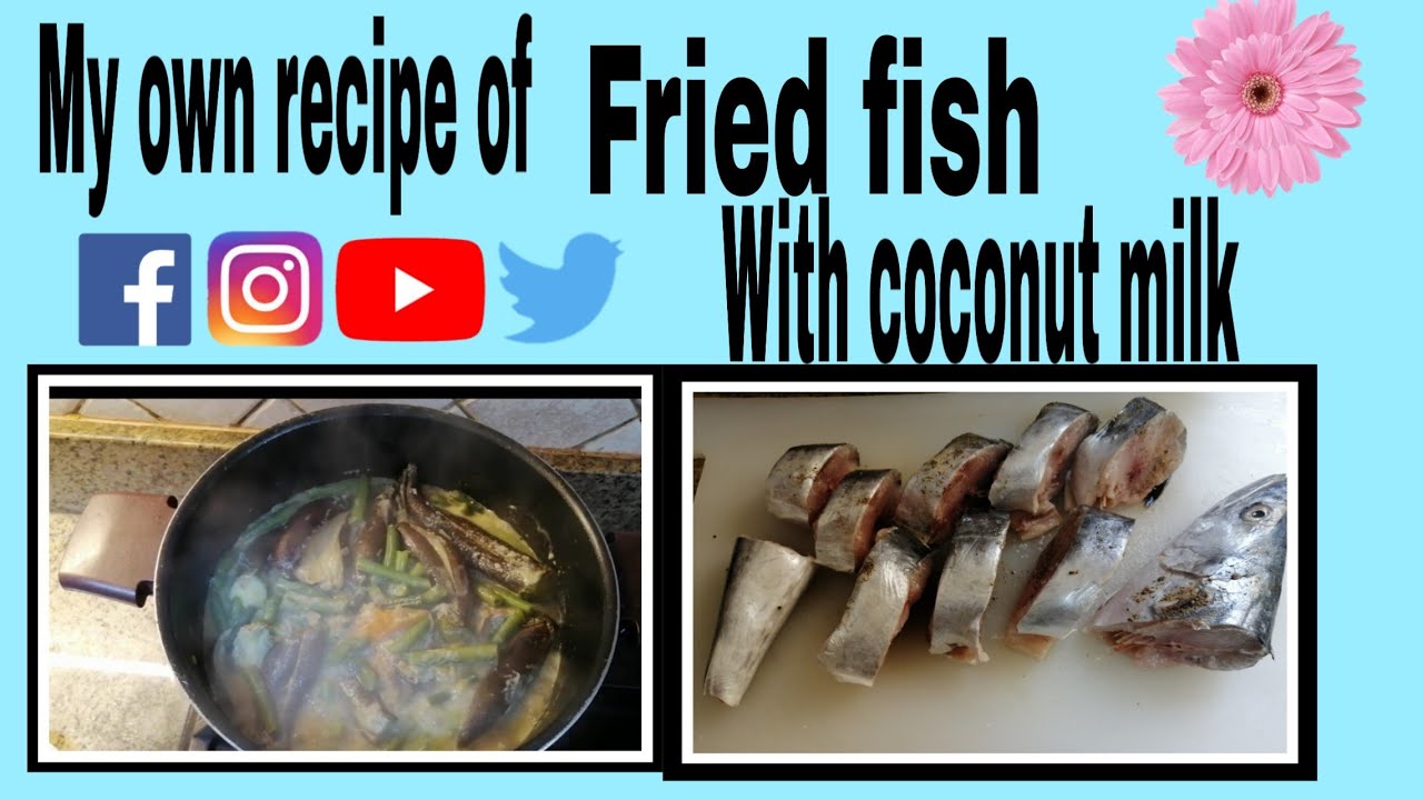 How to cook fried fish with coconut milk and vegetable YouTube