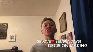 Famous SEL LOVE  Responsible Decision Making Wealth