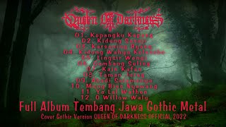 FULL ALBUM TEMBANG JAWA GOTHIC METAL VERSION || Queen Of Darkness Official