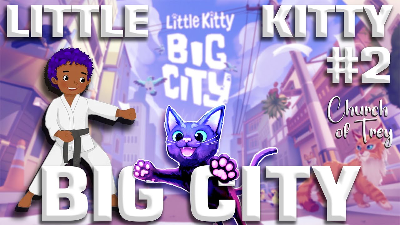 Little Kitty Big City (2024) 2 Full Game Walkthru (XSX)