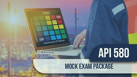 API 580 Mock Exam Package | Free API Sample Questions