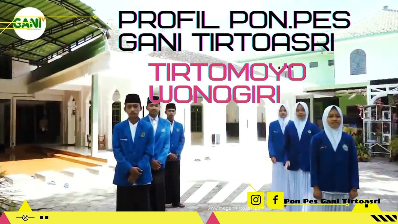 Profil Pondok Pesantren Salafiyah Syafi'iyah Gani Tirtoasri Tirtomoyo Wonogiri Jawa Tengah
