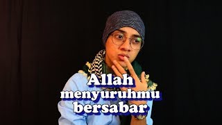 ALLAH MENYURUHMU BERSABAR | MUNAWIR MAULIDIN