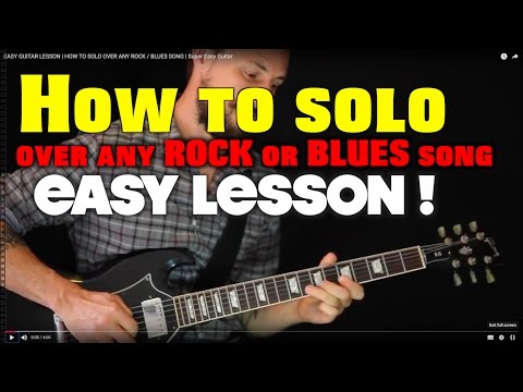 How to solo over any ROCK or BLUES song