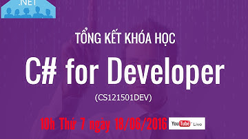 [LIVE] TỔNG KẾT KHÓA HỌC C# FOR DEVELOPER TẠI STANFORD