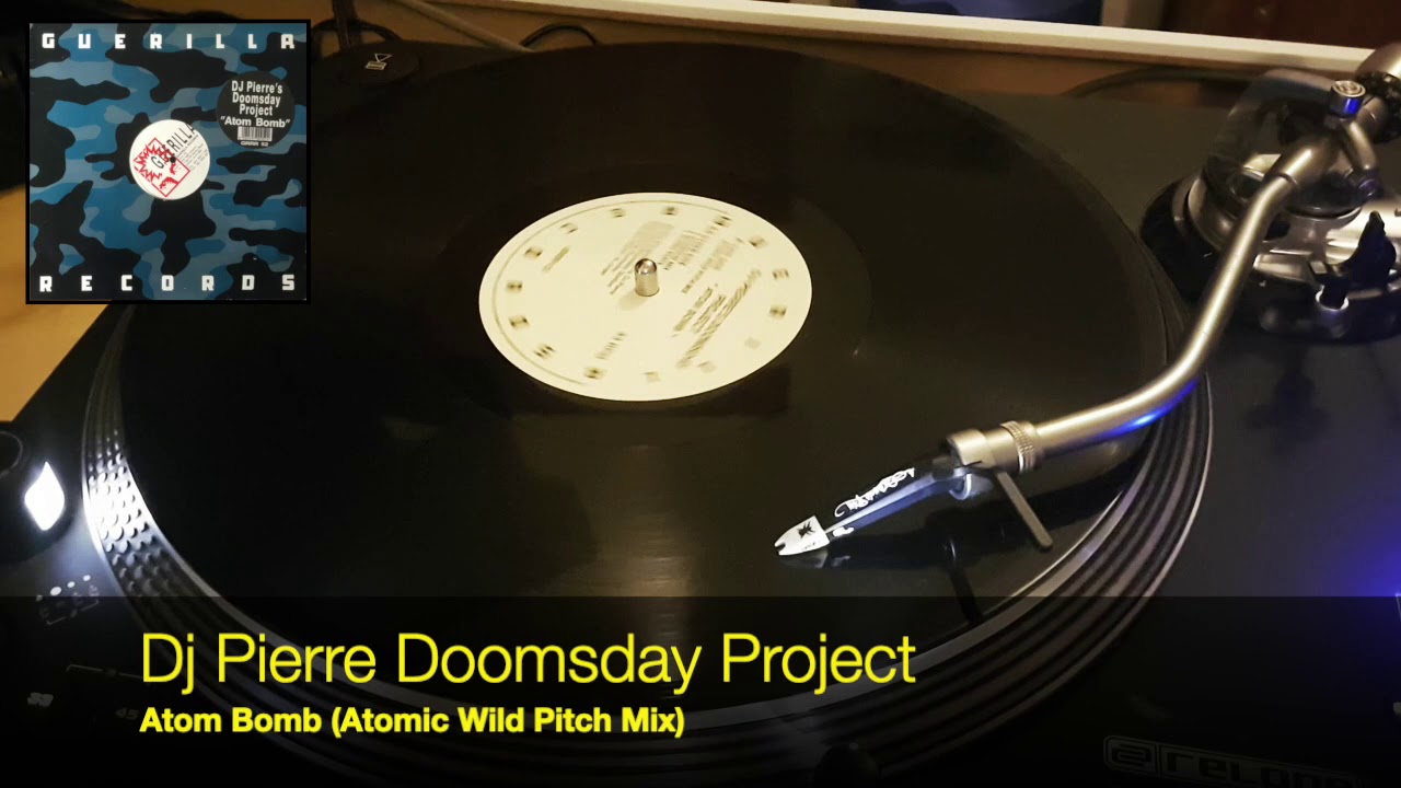 Dj Pierre Doomsday project-Atom Bomb Atomic Wild Pitch Mix