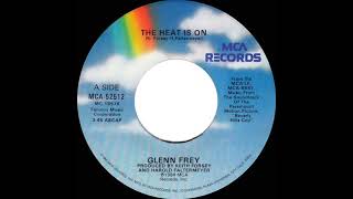 1985 The Heat Is On - Glenn Frey (a #2 record--stereo 45 single version)