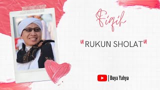 Rukun Sholat | Fiqih | Buya Yahya