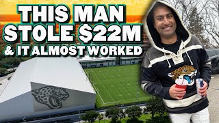 The CRAZY Story of The Man Who Stole $22M from The Jaguars