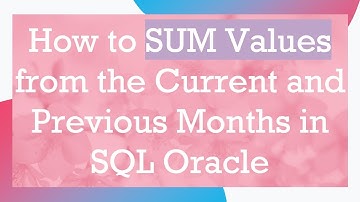 How to SUM Values from the Current and Previous Months in SQL Oracle