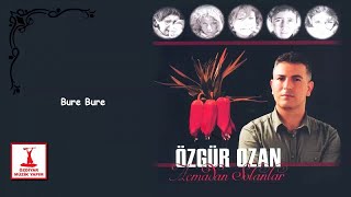 Özgür Ozan - Bure Bure