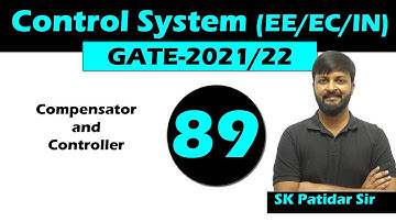 Lec 89 Compensator and Controller | Control System for GATE