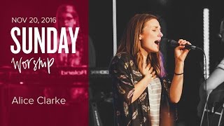 Catch The Fire Worship with Alice Clarke & Dallas Wigston (Sunday, 20 Nov 2016)