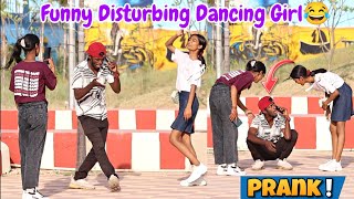 Funny Disturbing Dancing Girl 😂 || Funniest Prank || Funny Prank Video || Prank Video || Joker Prank