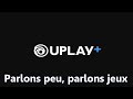 Parlons peuparlons jeuxuplay labonnement ubisoft