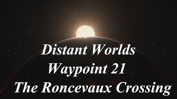 Elite Dangerous, Distant Worlds - Waypoint 21