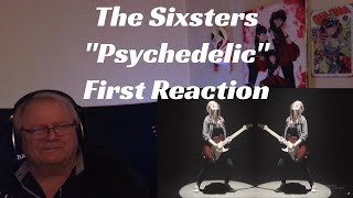 The Sixsters - Psychedelic - First Reaction