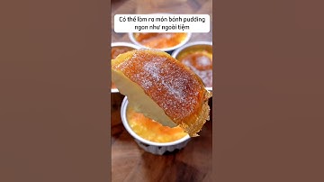 Làm bánh pudding chỉ cần có sữa và trứng cách làm cũng đơn giản. #food #chamvachan #shorts