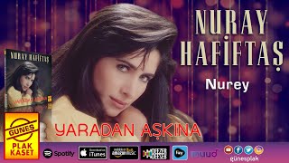 Nuray Hafiftaş - Nurey (Remastered)
