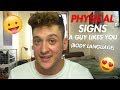 5 Physical Signs a Guys Likes You (Body Language)