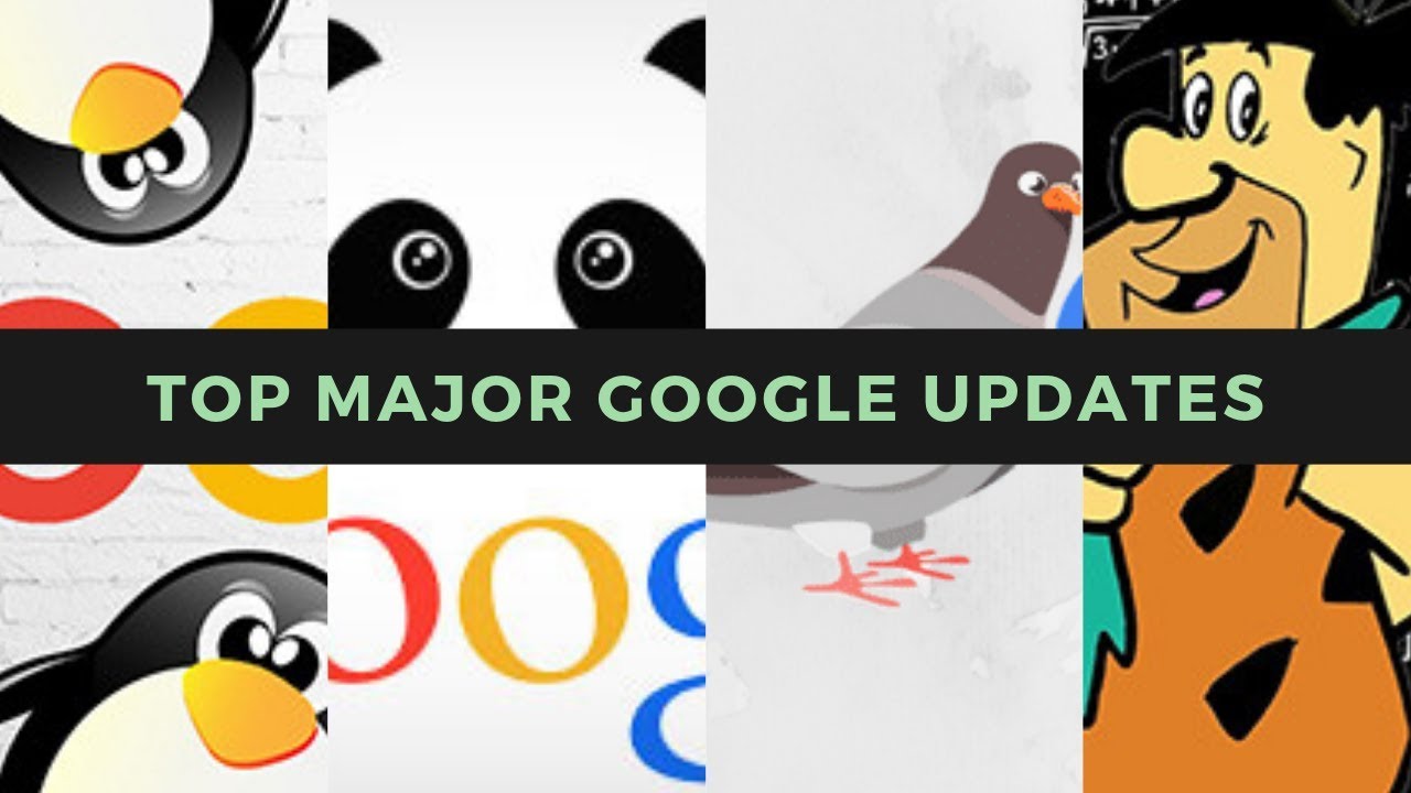 GOOGLE ALGORITHM UPDATES HISTORY
