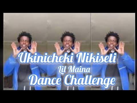 Ukinicheki Nikiseti LIL MAINA Tiktok Dance Challenge