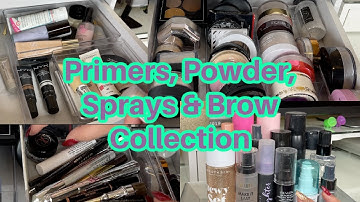 Powder, Primer, Brows & Setting Spray Collection | Small Declutter 2020