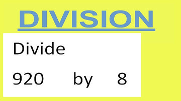 Divide     920      by     8
