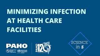 Minimizing infection at health care facilities