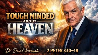 What is Heaven like? | Dr.David Jeremiah Talks |