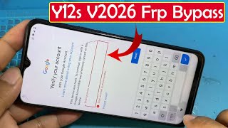 Y12s (V2026) Frp Bypass Android 11 ,Y12s Frp New Version,Y12s Frp Without Pc Done100%