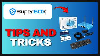 SuperBox S7 Max Tips And Tricks (Full Guide) 2026!