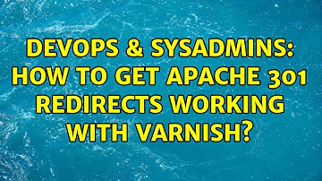 DevOps & SysAdmins: How to get Apache 301 redirects working with Varnish?