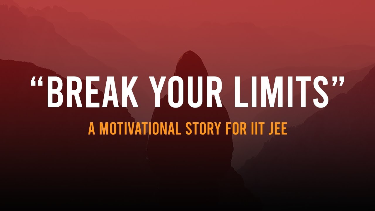 JEE Main 2020 Motivation Break Your Limits Prepare for IIT JEE 2020