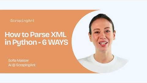 How to Parse XML in Python | ScrapingAnt