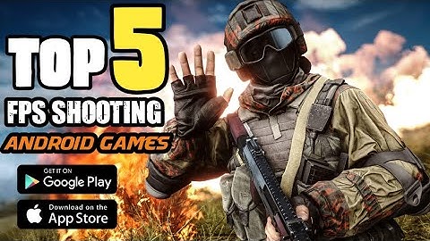 top 5 fps shooting games for android | high graphics (online/offline)