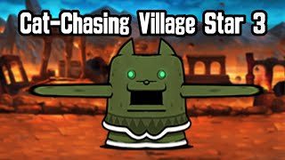 [Star 3] The Battle Cats  UL45: CatChasing Village!!