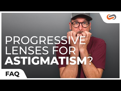 Progressive Lenses for Astigmatism? | SportRx