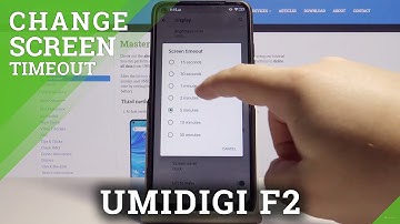 How to Change Screen Timeout on UMIDIGI F2 – Screen Display Time