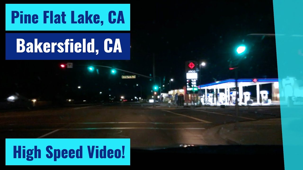 Pine Flat Lake, CA to Bakersfield, CA At Night High Speed Driving