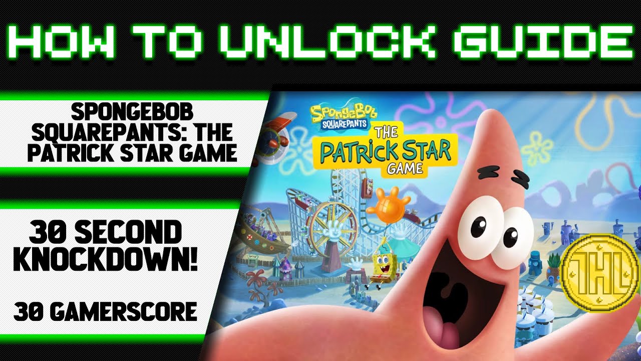 SpongeBob SquarePants: The Patrick Star Game - 30 Second Knockdown! Achievement Guide