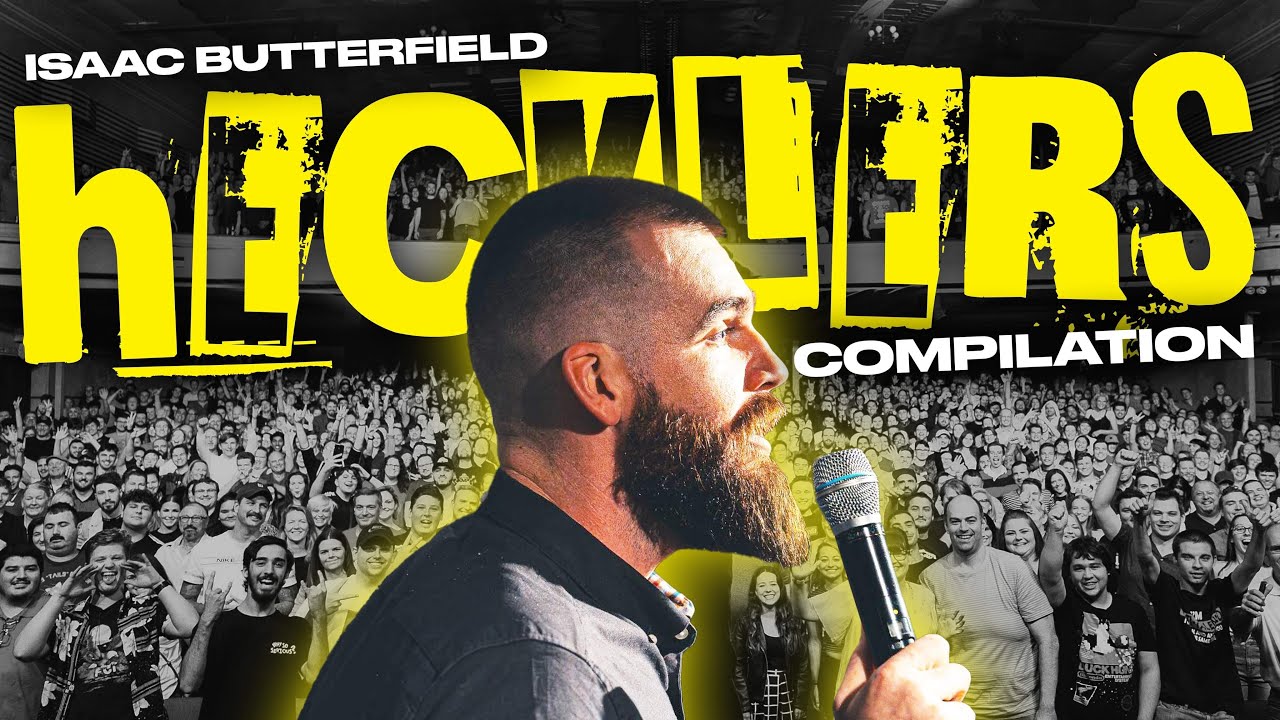 Isaac Butterfield Vs HECKLERS YouTube